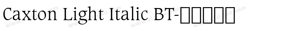 Caxton Light Italic BT字体转换